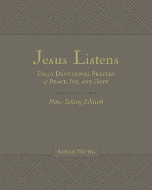 Jesus Listens Note-Taking Edition, Leathersoft, Gray, with Full Scriptures: Daily Devotional Prayers of Peace, Joy, and Hope (A 365-Day Prayer Book) Leather Bound  October 18, 2022